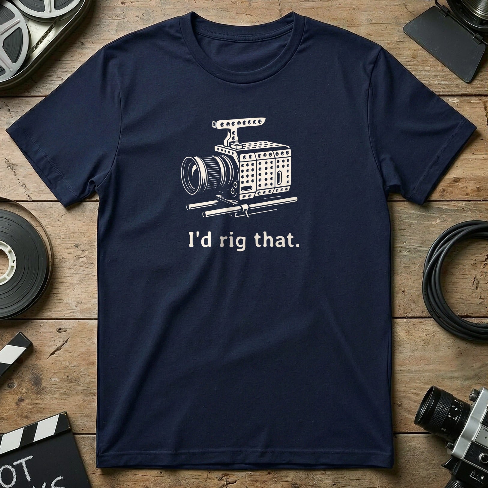 I'd Rig That Camera Design T-shirt