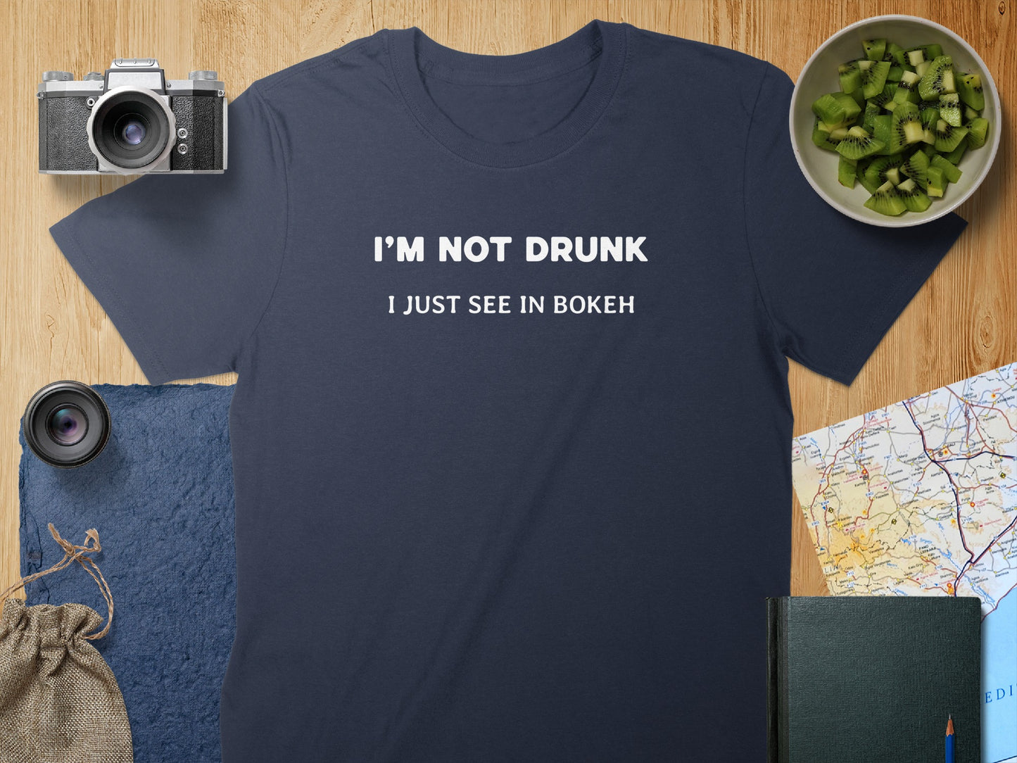 I'M NOT DRUNK I JUST SEE IN BOKEH T-shirt product