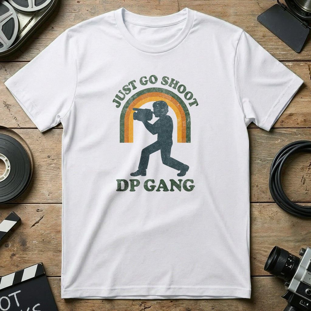 Just Go Shoot DP Gang Cinematography T-Shirt