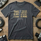 This Is My C-Stand There Are Many Like It T-Shirt