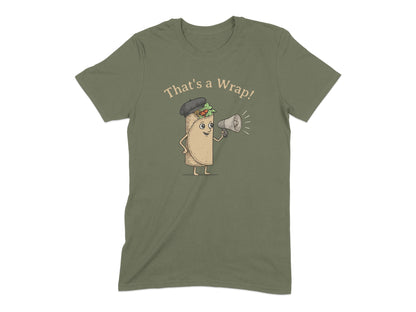 That's a Wrap Funny Burrito Character T-shirt