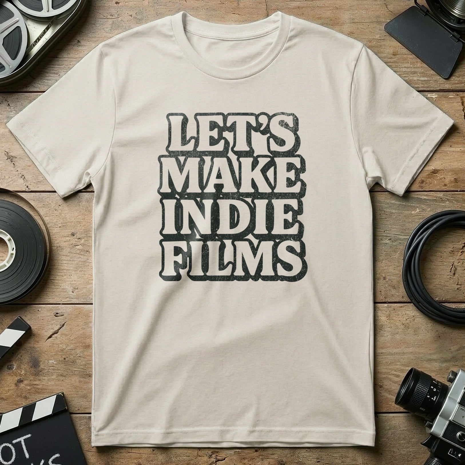 Let's Make Indie Films Graphic T-Shirt for Filmmakers