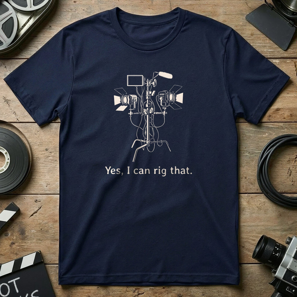 Yes I Can Rig That T-Shirt with Camera Equipment Print