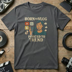 Born to Vlog Forced to Trend Social Media Shirt