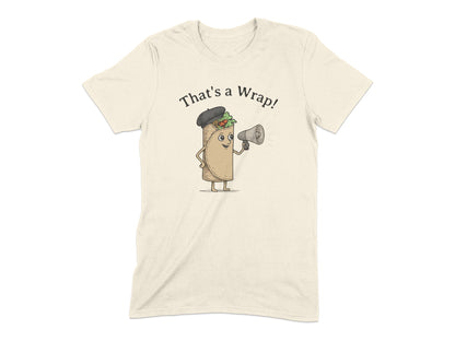 That's a Wrap Burrito Director Graphic T-Shirt