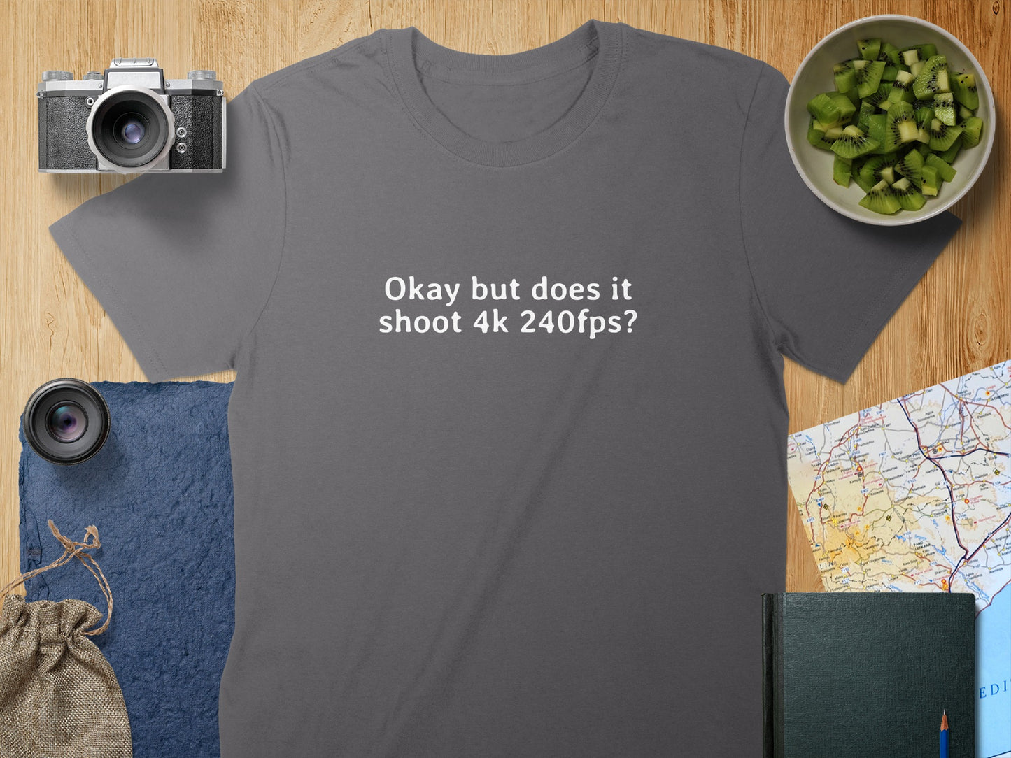 Okay but does it shoot 4k 240fps t-shirt product