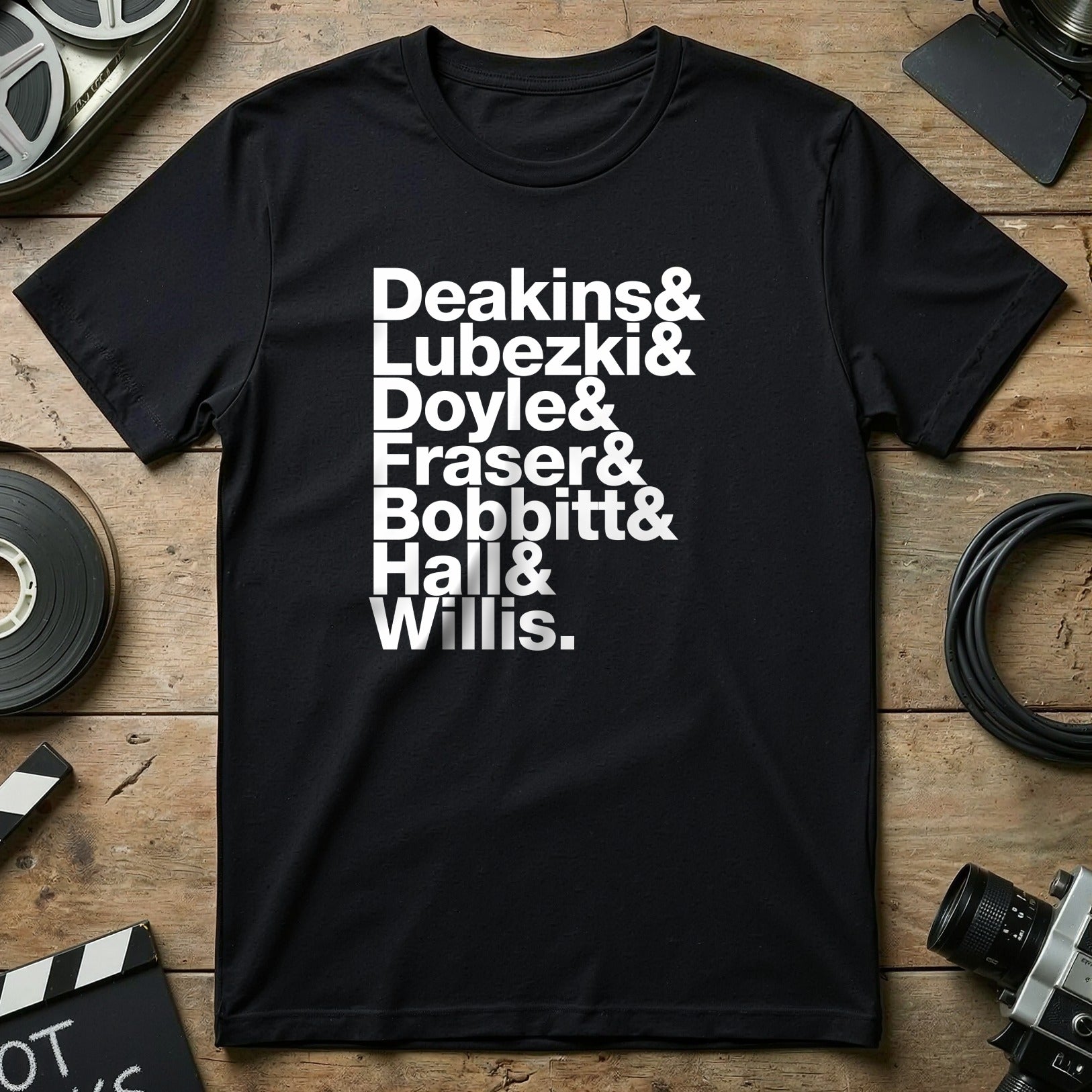Deakins Lubezki Doyle Fraser Bobbitt Hall Willis T-Shirt