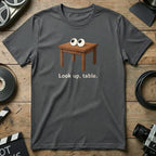 Look Up Table Eyes Funny Graphic T-Shirt