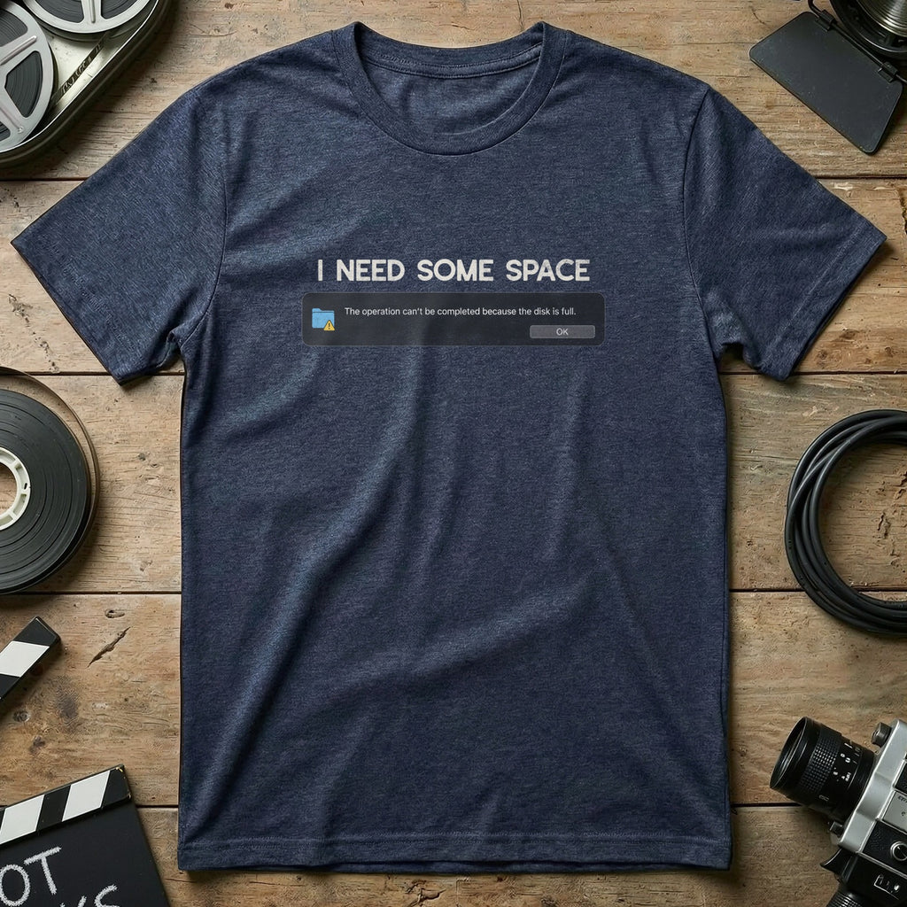 I Need Space T-Shirt