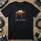 Look Up Table Funny Graphic Tee Shirt for Humor Lovers