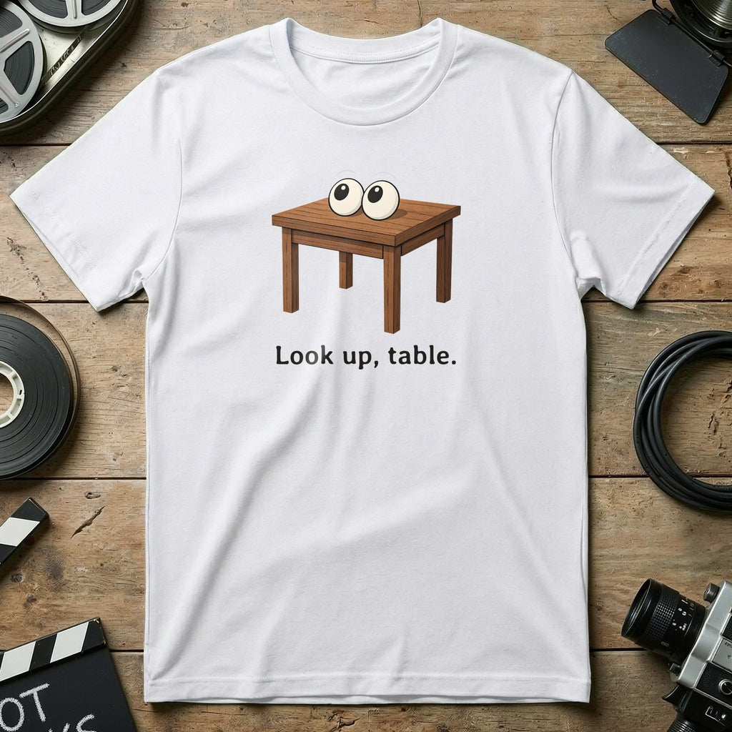 Funny Look Up Table Graphic T-Shirt for Casual Wear