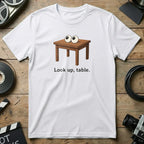 Funny Look Up Table Graphic T-Shirt for Casual Wear