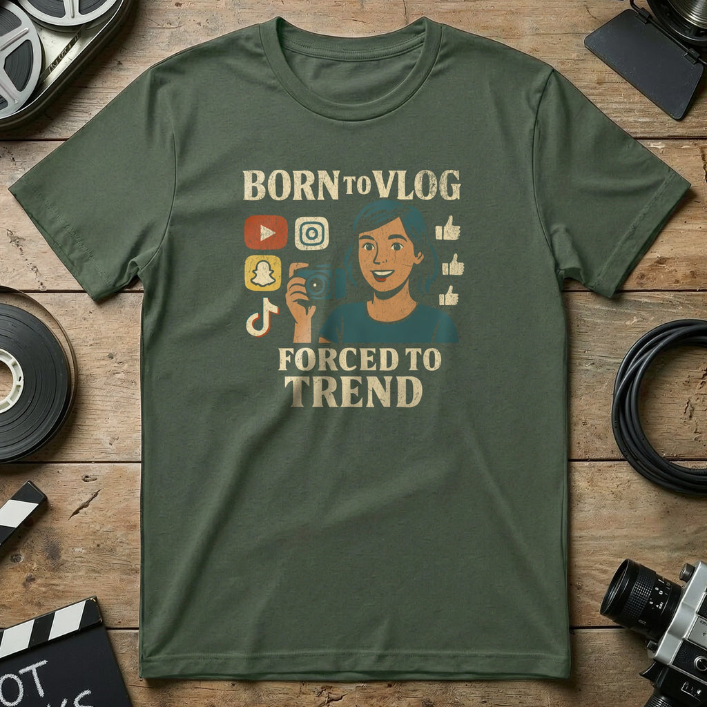 Born to Vlog Forced to Trend Graphic Tee Shirt