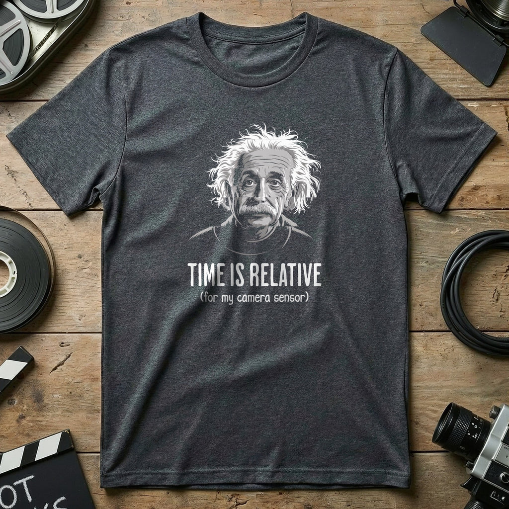 Time Is Relative For My Camera Sensor Tee Shirt