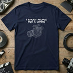 I Shoot People For A Living Graphic Tee Shirt