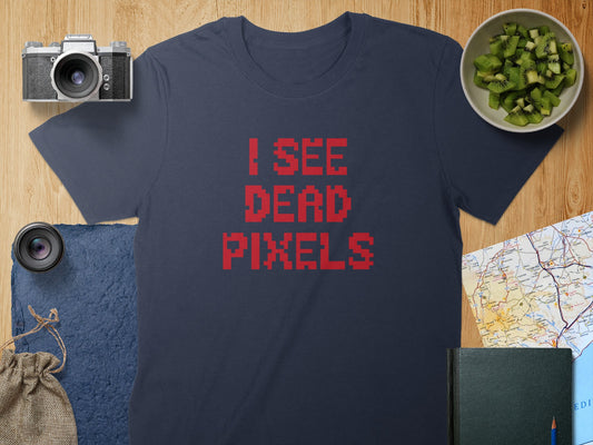 I See Dead Pixels Graphic Tee for Retro Enthusiasts product