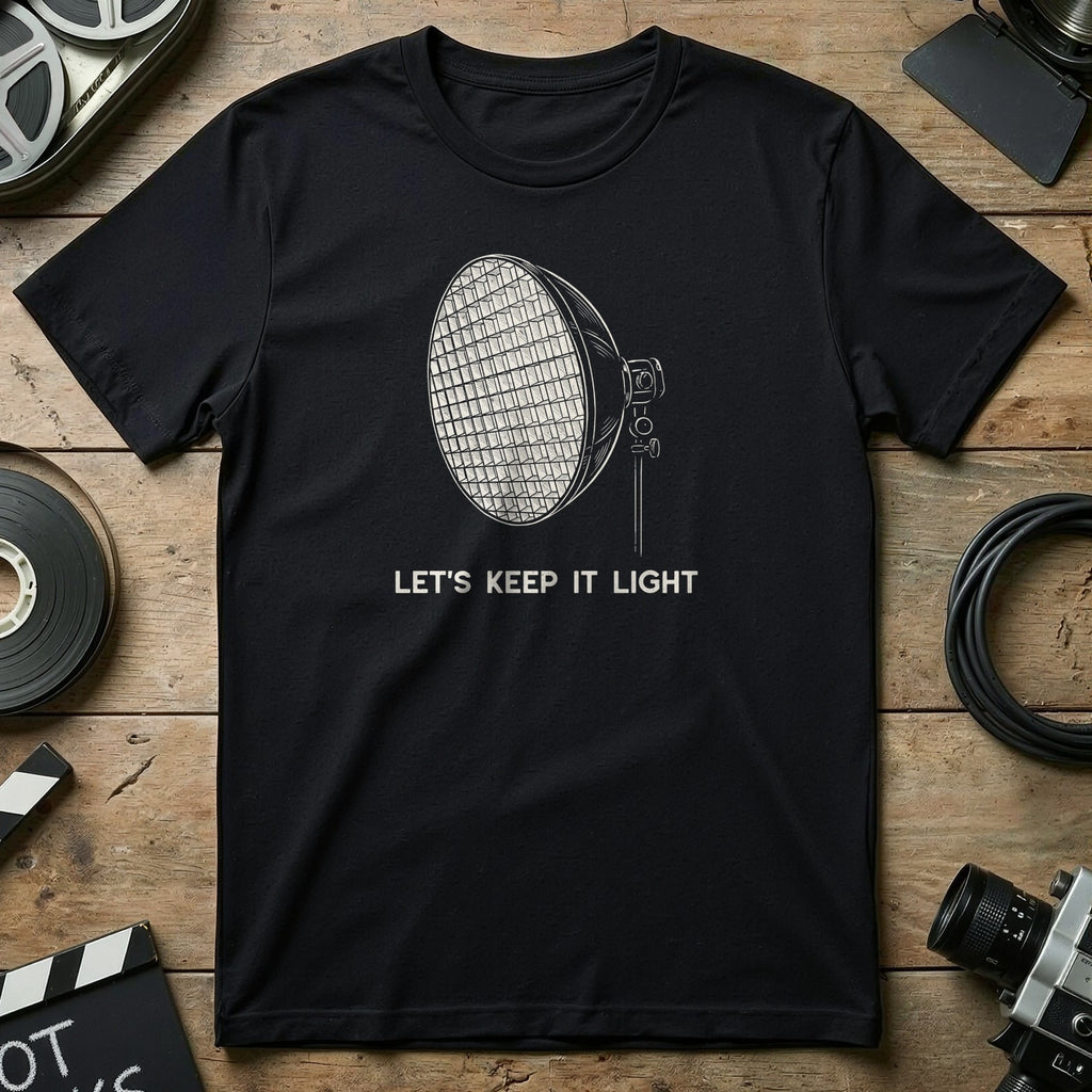 Black t-shirt with "LET'S KEEP IT LIGHT" and a spotlight graphic.
