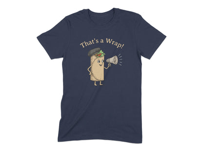 That's a Wrap Funny Taco Design T-Shirt