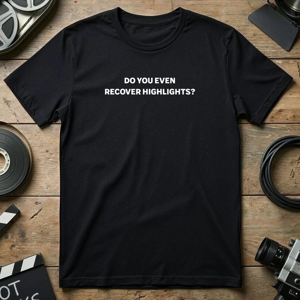 Do You Even Recover Highlights Bold Graphic Tee