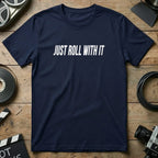 Just Roll With It Statement Tee for Casual Wear