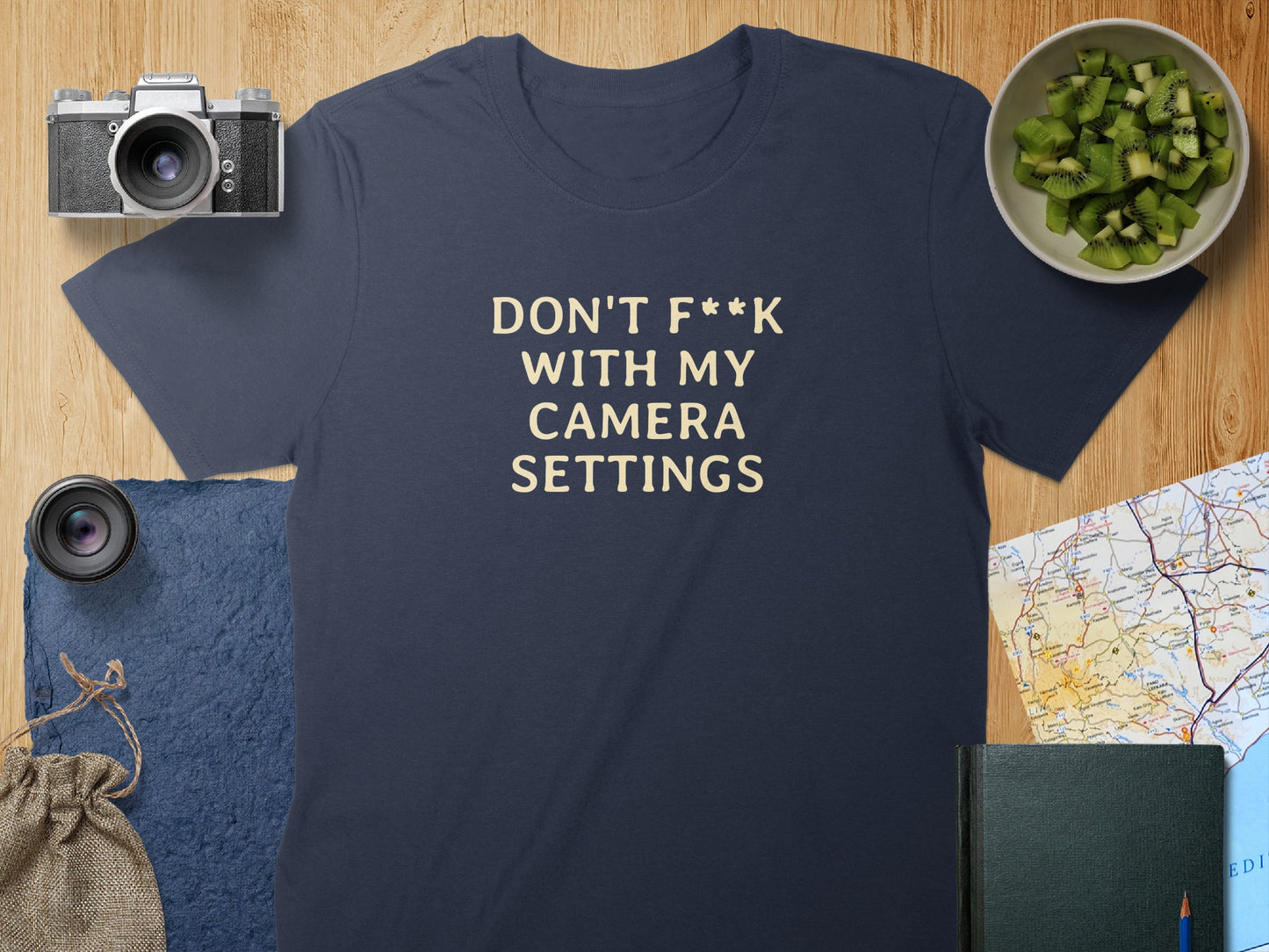 Don't F**k With My Camera Settings T-Shirt product